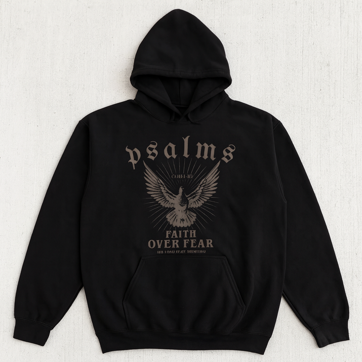 Psalms Faith Over Fear Hoodie